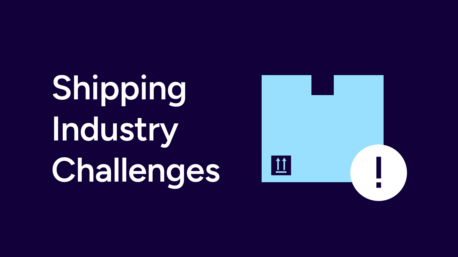 Getting Past Shipping Industry Challenges: Smarter Strategies for Small Businesses